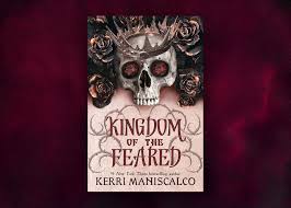 kingdom of the feared by kerri maniscalco