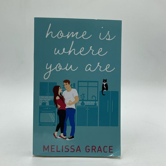 home is where you are by melissa grace