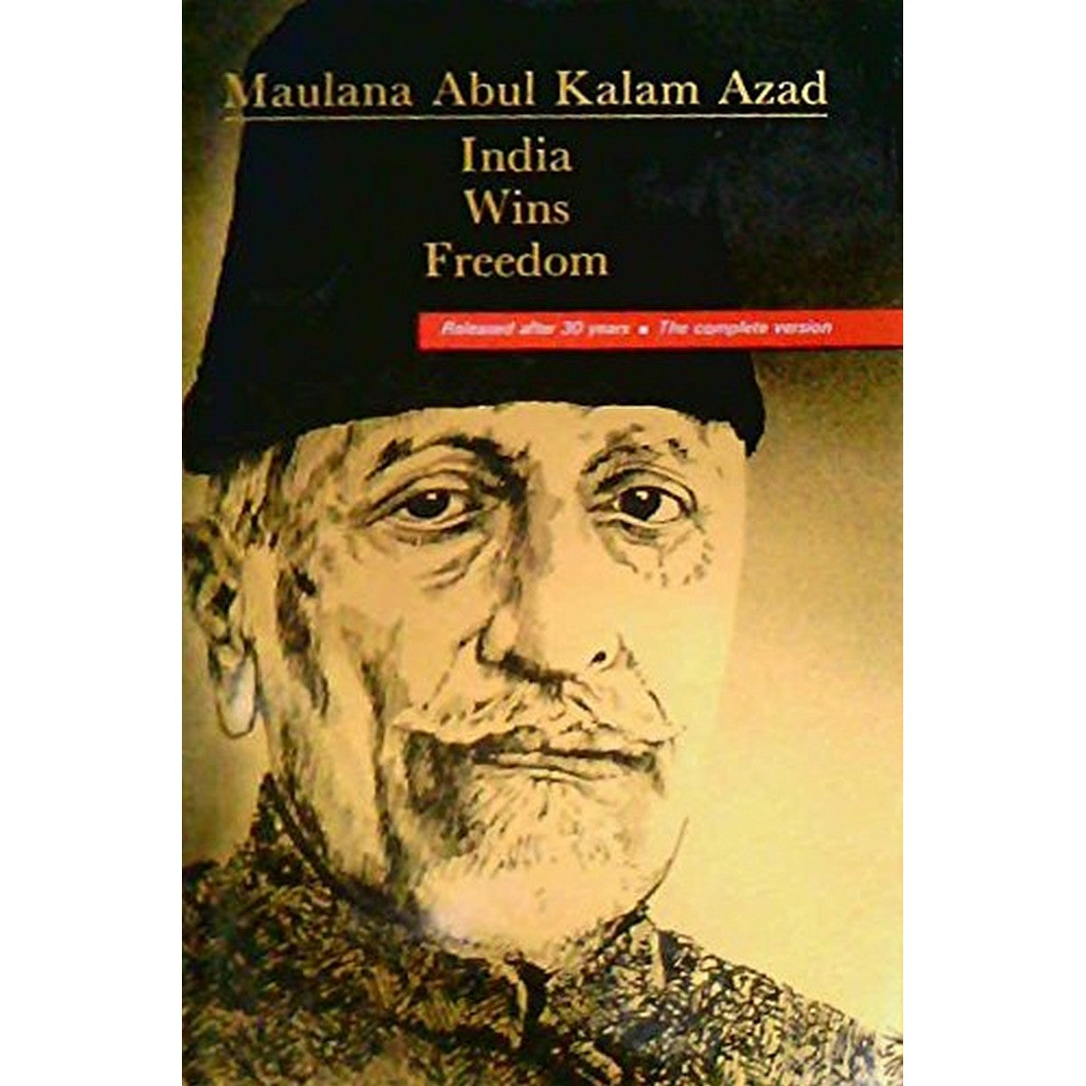 India Wins Freedom by Maulana Abul Kalam Azad Best selling english reading book India Wins Freedom by Maulana Abul Kalam Azad Best selling english