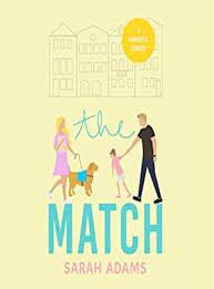 The Match By Sarah Adams