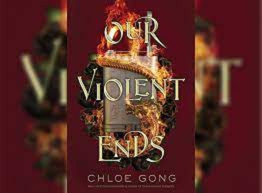 Our Violent Ends Book by Chloe Gong