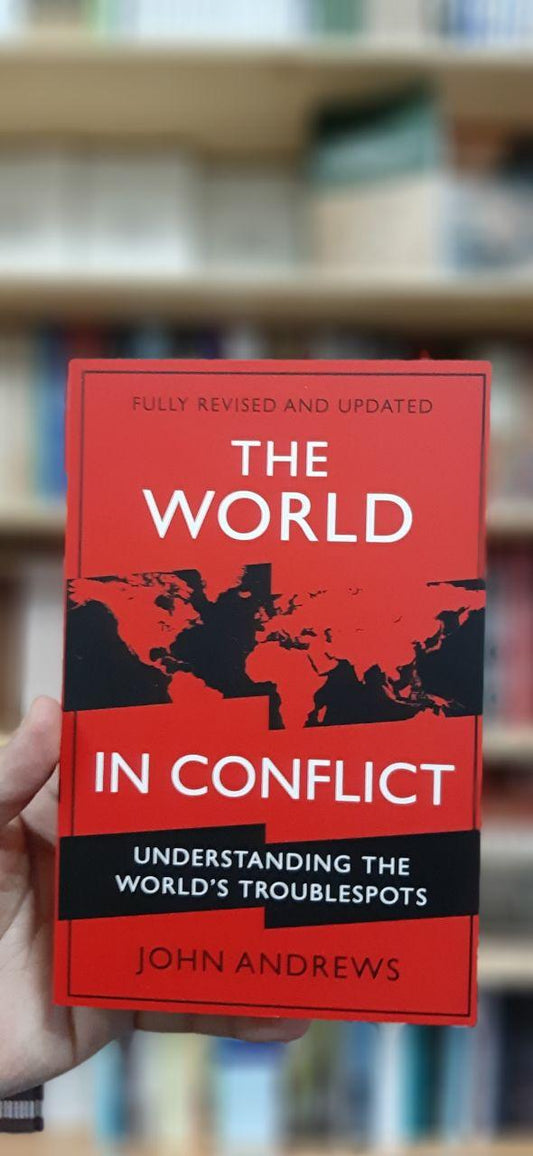 The world in conflicts by John Andrews