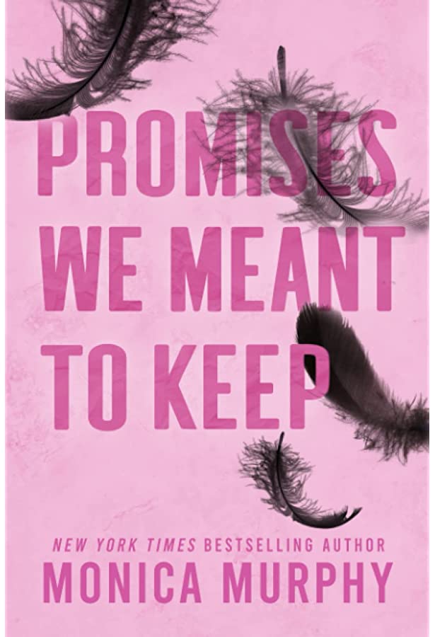 promises we meant to keep by monica murphy