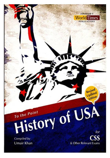 To The Point History Of USA for css and other exams by umair khan