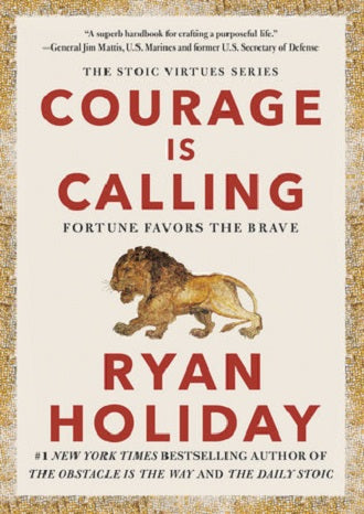 Courage Is Calling: Fortune Favors the Brave by Ryan Holiday Excellent Quality