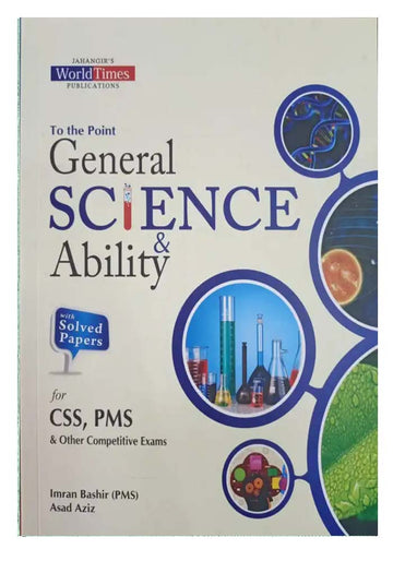 To The Point General Science & Ability By Imran Bashir & Asad Aziz