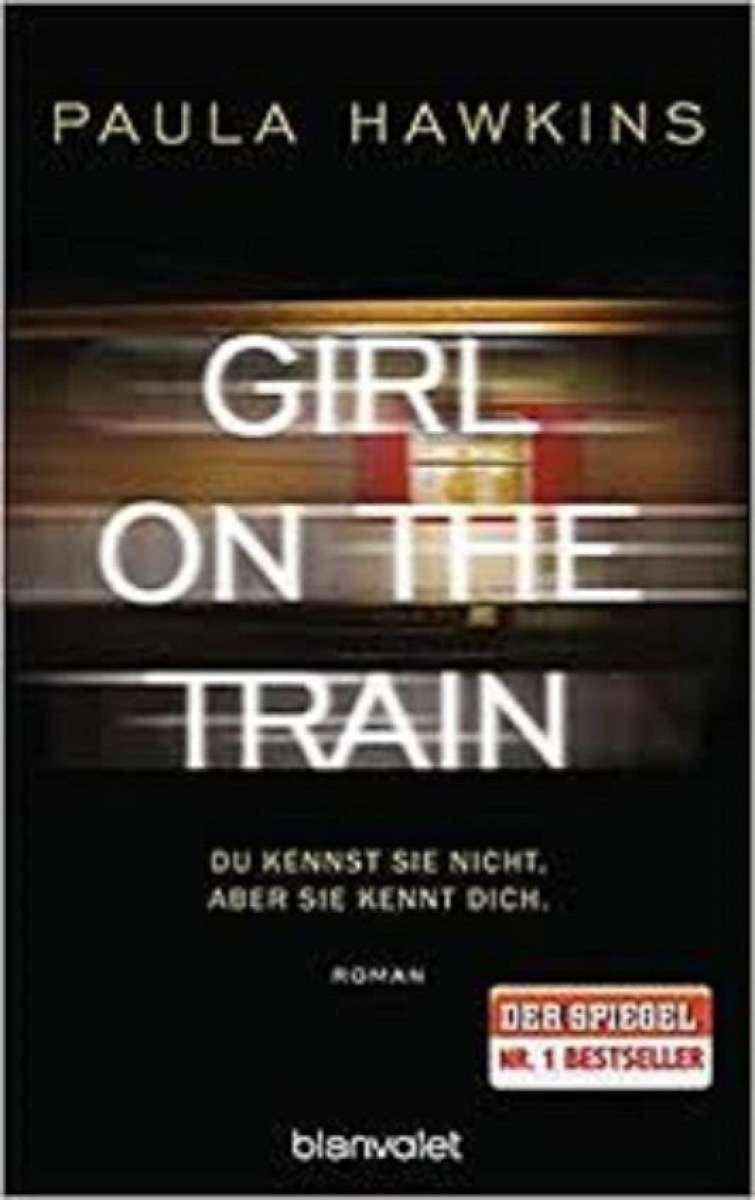 The Girl on the Train A Novel By Paul Hawkins