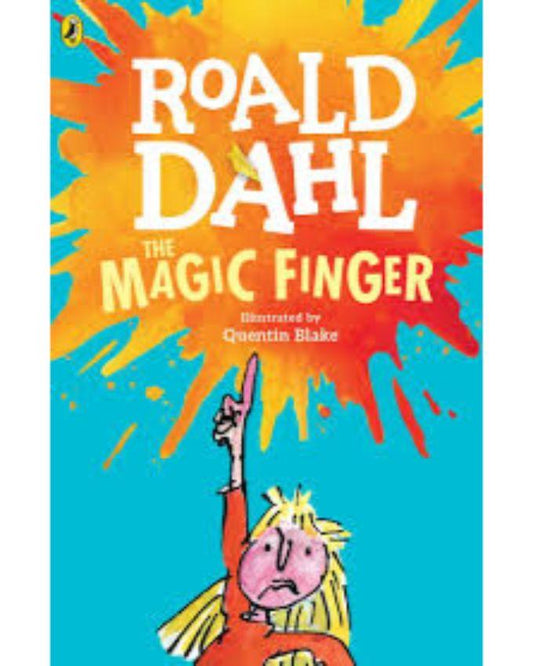 The Magic Finger by Roald Dahl