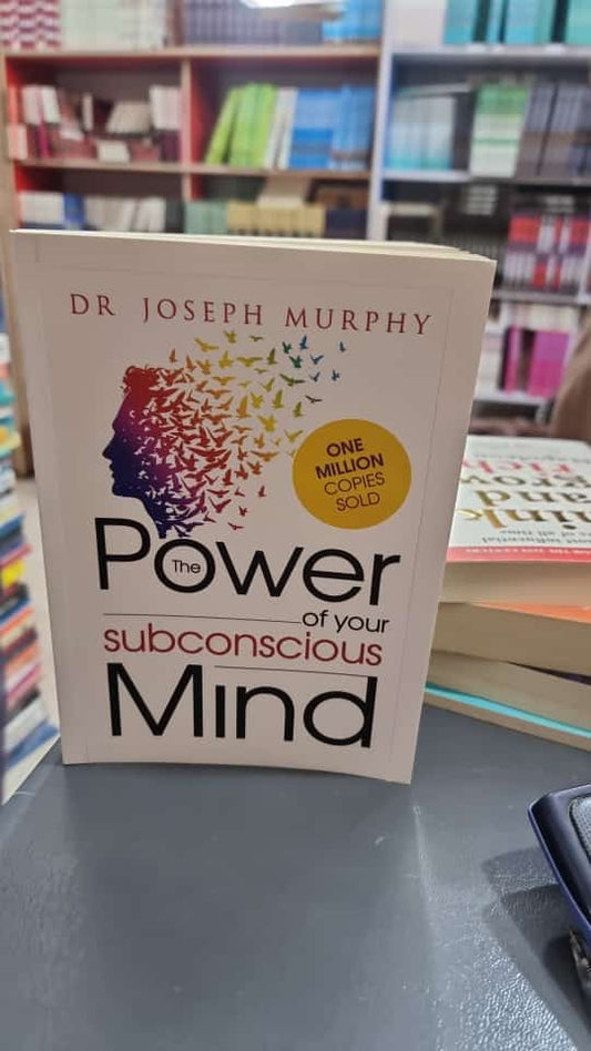 The Power Of Your Subconscious Mind By DR Joseph Murphy