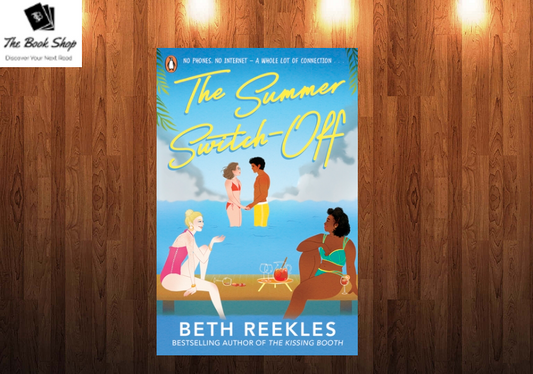 The Summer Switch-Off Book by Beth Reekles