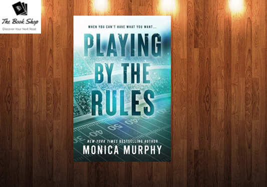 Playing By The RulesBook ( the players # 2 ) by Monica Murphy