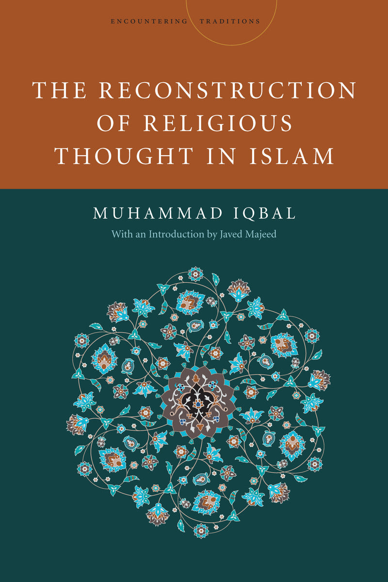 The Reconstruction of _Religious Thought In Islam